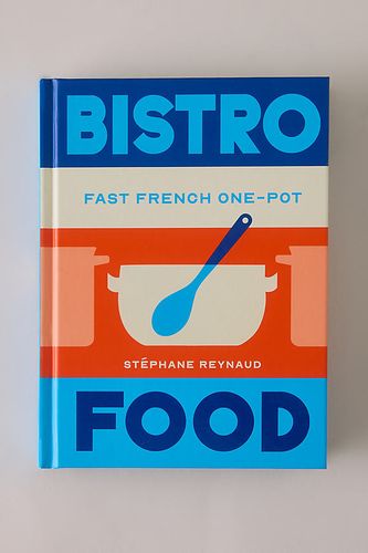 Bistro Food: Cuisine Française Rapide en Un Seul Plat en Blue chez - Anthropologie - Modalova