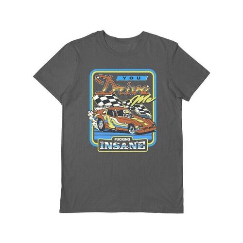 T-shirt You Drive Me Insane - Steven Rhodes - Modalova